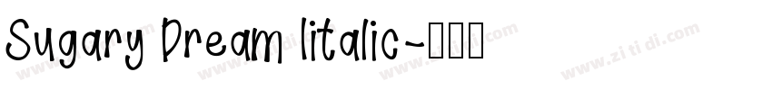 Sugary Dream Iitalic字体转换